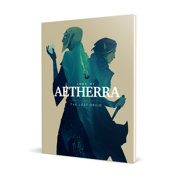 Lore Of Aetherra: The Lost Druid Campaign Book