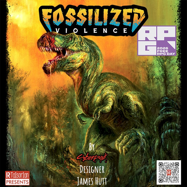 Fossilized Violence Free RPG Day Event!!!