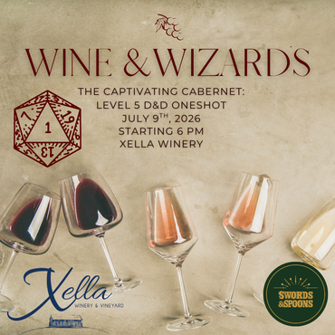 Wine and Wizards – A D&D One-Shot at Xella Winery! July 9th, 2026