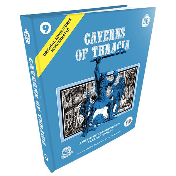 Original Adventures Reincarnated #9 - The Caverns of Thracia (5E)