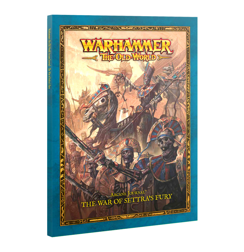 Arcane Journal — The War of Settra's Fury