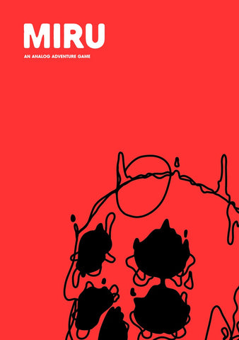 MIRU I — An Analog Adventure Game